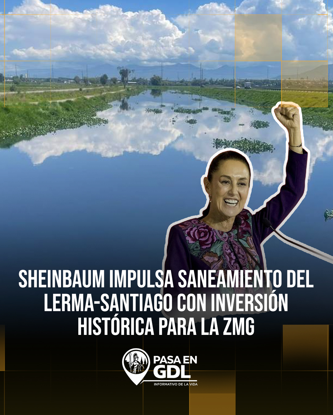 Administración de Claudia Sheinbaum asigna más de 1,350 mdp para limpiar el sistema Lerma-Santiago en 2026