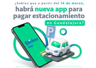 Guadalajara lanza app Blinkay para parquímetros desde el 14 de marzo
