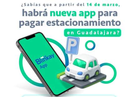 Guadalajara lanza app Blinkay para parquímetros desde el 14 de marzo
