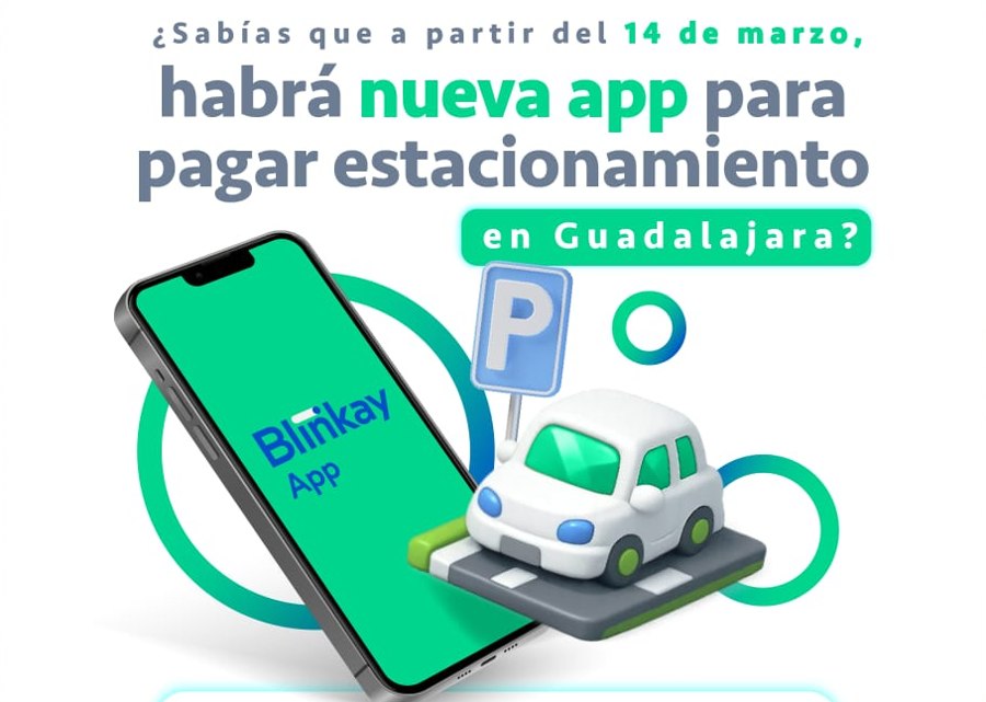 Guadalajara lanza app Blinkay para parquímetros desde el 14 de marzo