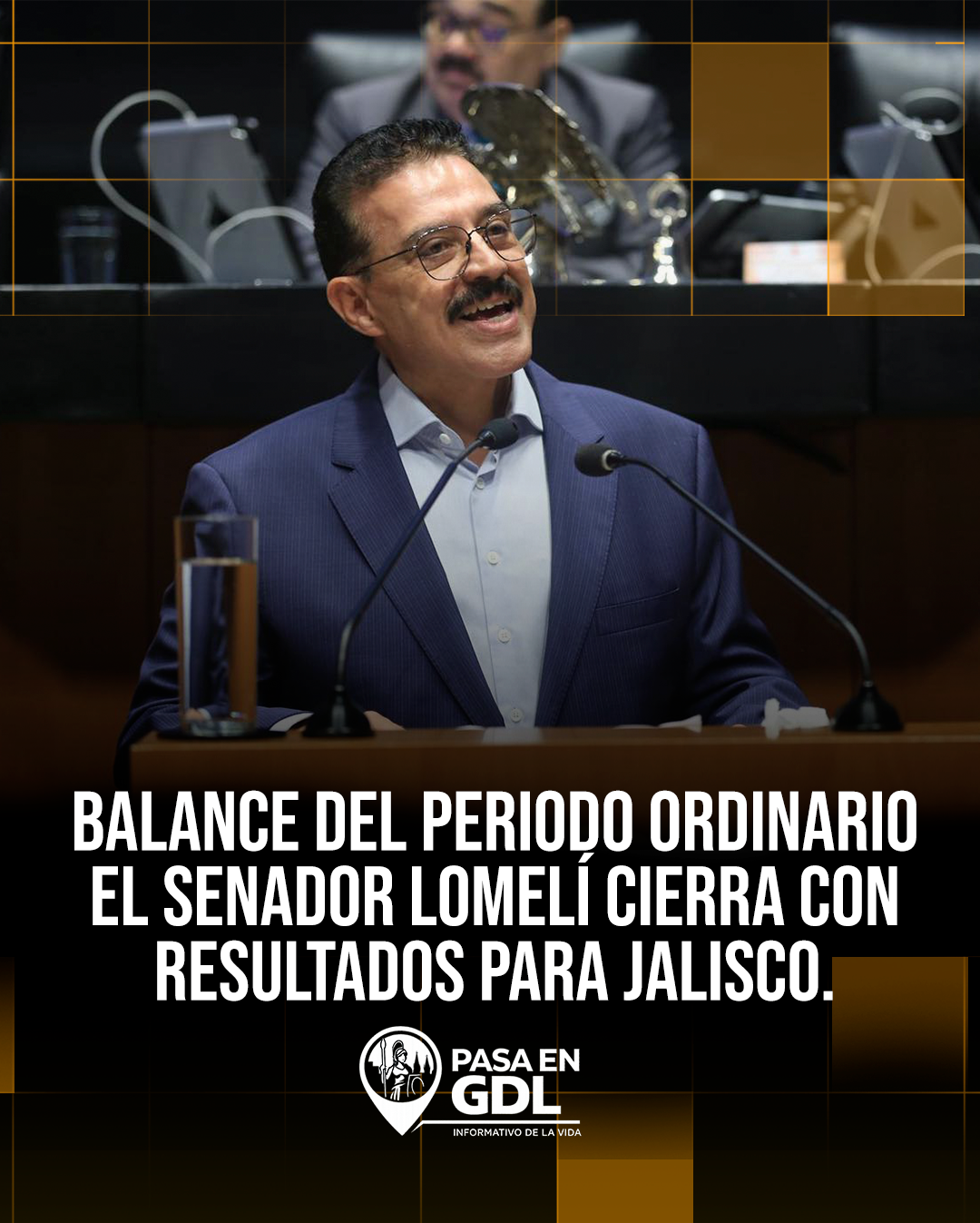 Balance del periodo ordinario – el senador Lomelí cierra con resultados para Jalisco