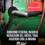 Gobierno negocia bajar diesel – Magna ya bajo los 24 pesos