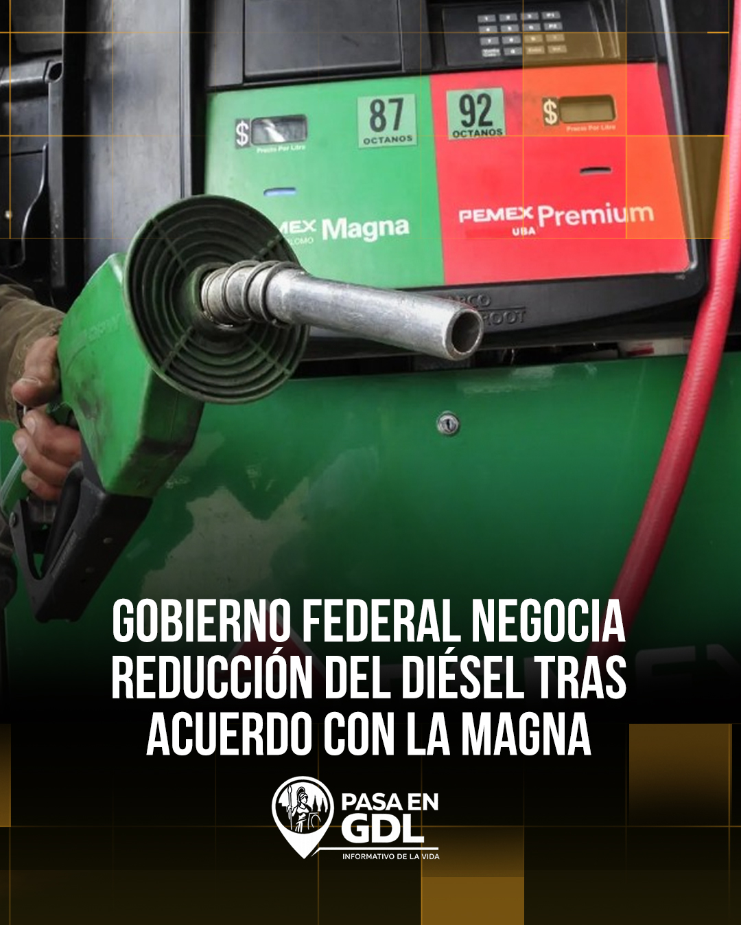 Gobierno negocia bajar diesel – Magna ya bajo los 24 pesos