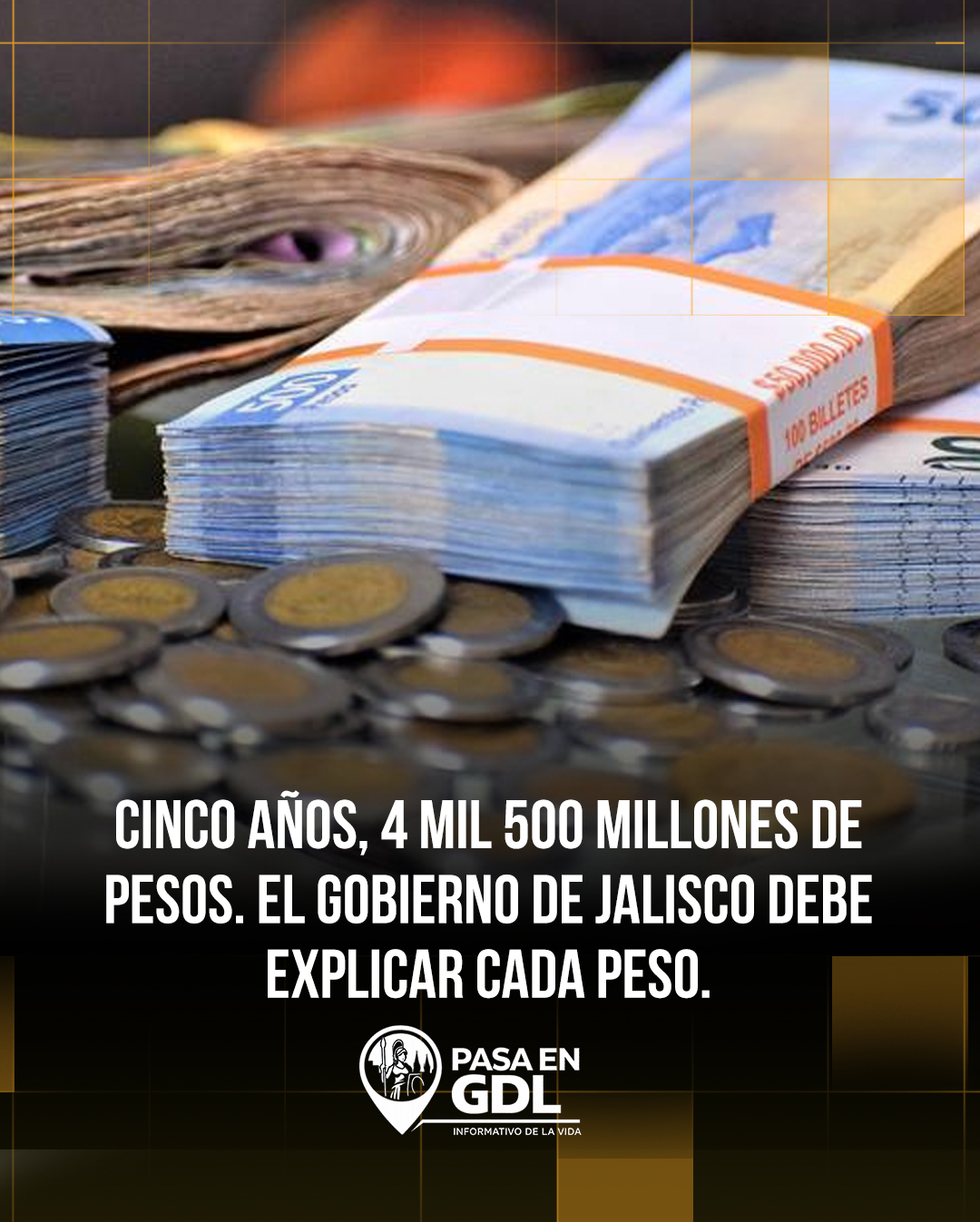 Cinco años, 4,500 mdp – el gobierno debe explicar cada peso