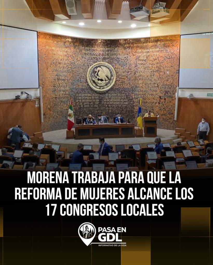 Morena trabaja para que la reforma de mujeres alcance los 17 congresos locales