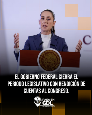 El gobierno federal cierra el periodo legislativo con rendición de cuentas al Congreso