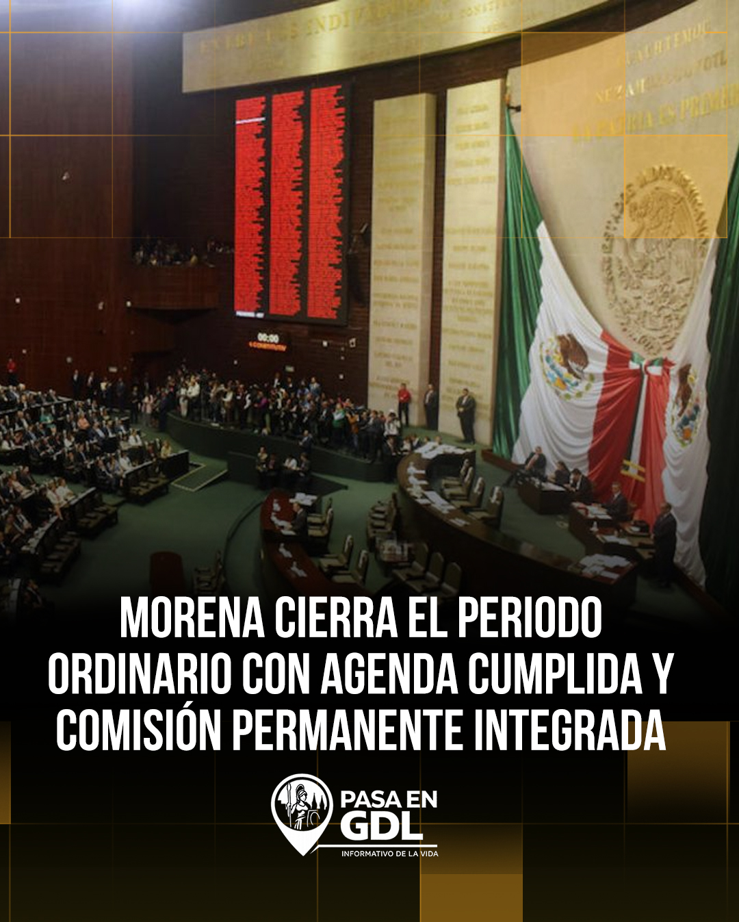 Morena cierra el periodo ordinario con agenda cumplida y Comisión Permanente integrada