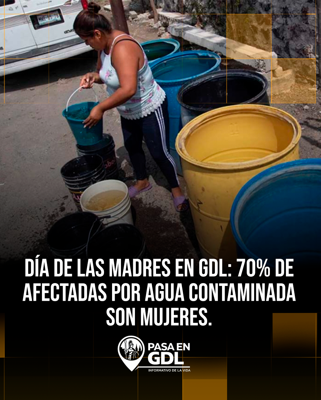 Día de las Madres en GDL: 70% de afectadas por agua contaminada son mujeres