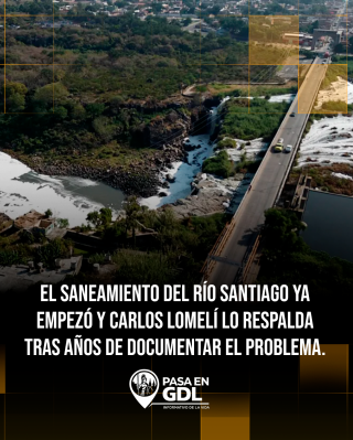 Río Santiago — Inicio del saneamiento