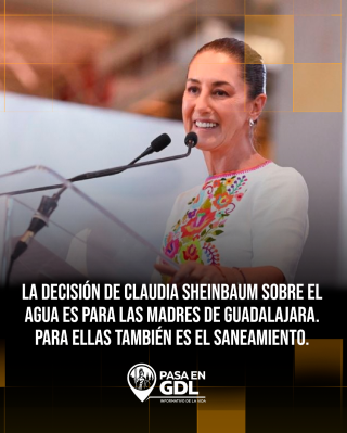 Sheinbaum — Para las madres de Guadalajara