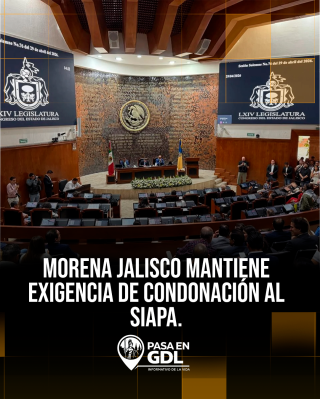 Morena Jalisco mantiene exigencia de condonación al SIAPA