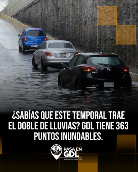 ¿Sabías que este temporal trae el doble de lluvias? GDL tiene 363 puntos inundables