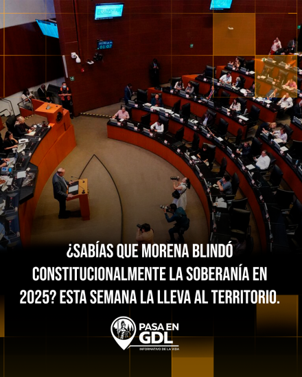 ¿Sabías que Morena blindó constitucionalmente la soberanía en 2025? Esta semana la lleva al territorio