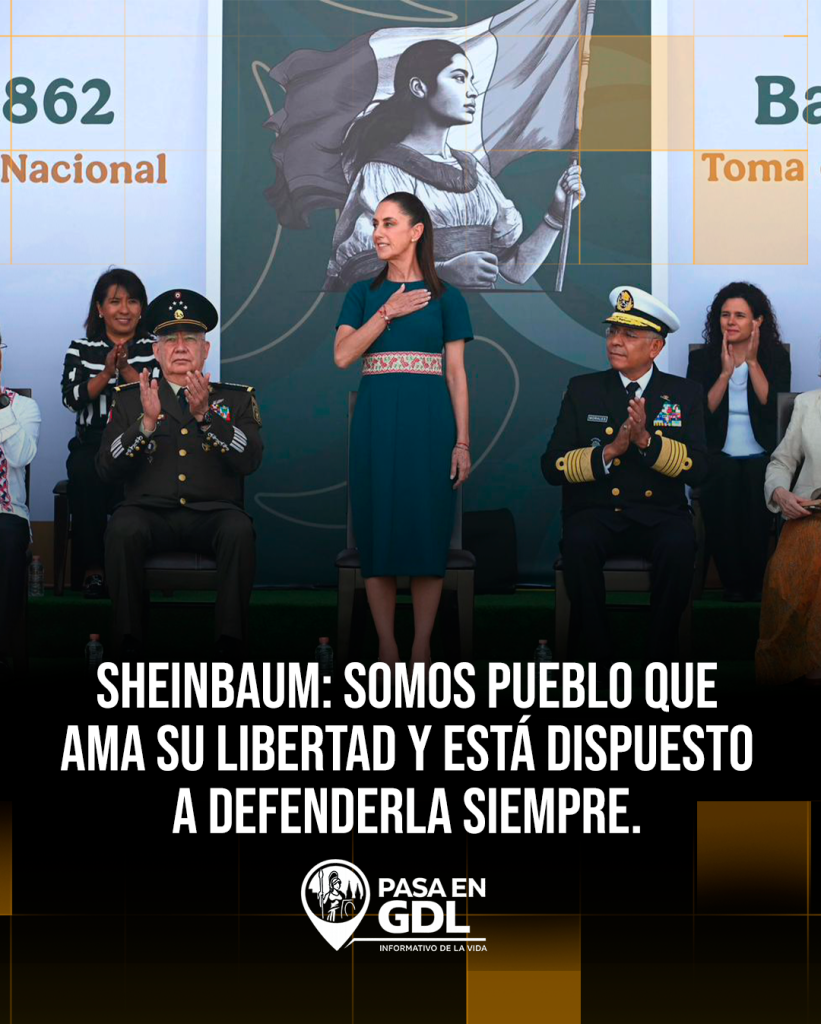 Sheinbaum: somos pueblo que ama su libertad y está dispuesto a defenderla siempre