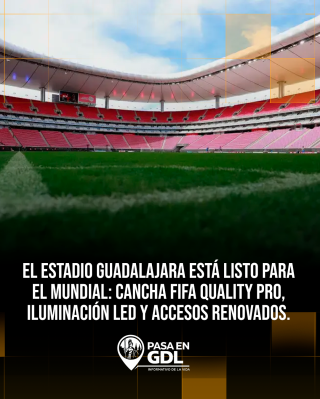 El Estadio Guadalajara, listo para el Mundial
