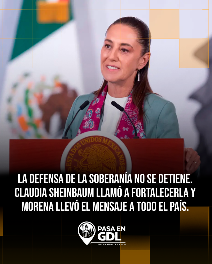 MORENA defiende la soberanía también en semana de Mundial