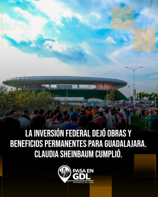 Lo que el gobierno federal le dejó a Guadalajara después del partido