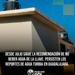 Vigente desde julio: la recomendación de no beber agua de la llave en Jalisco